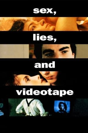 სექსი, ტყუილი და ვიდეოკასეტა Sex, Lies, and Videotape