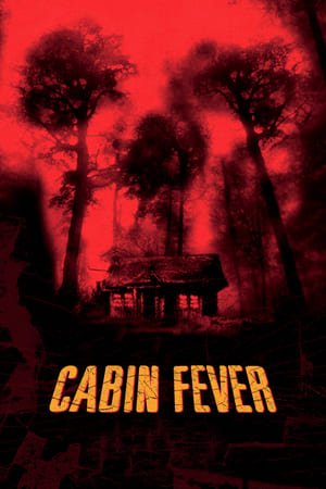 ტყის ციებ-ცხელება Cabin Fever