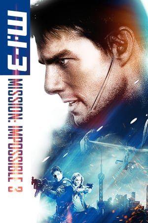 შეუსრულებელი მისია 3 Mission: Impossible III
