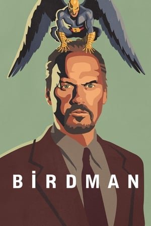ბერდმენი Birdman or (The Unexpected Virtue of Ignorance)