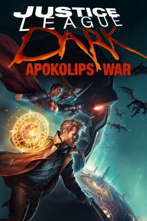 სამართლიანობის ბნელი ლიგა : აპოკალიფსის ომი Justice League Dark: Apokolips War