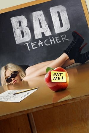 ცუდი მასწავლებელი Bad Teacher